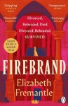 Firebrand - Elizabeth Fremantle