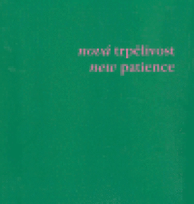 Nová trpělivost
