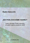 Jak posloucháme hudbu? - Radim Bačuvčík