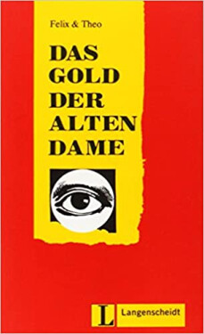 Felix &amp; Theo, Stufe 2 -Das Gold der alten Dame