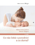 Co nás čeká v porodnici a co doma - Martin Gregora