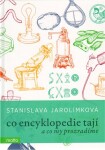 Co encyklopedie tají Stanislava Jarolímková