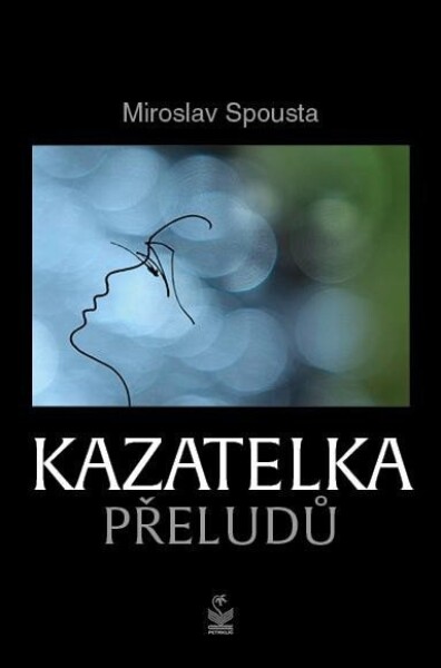 Kazatelka přeludů Miroslav Spousta