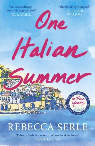 One Italian Summer, 1. vydání - Rebecca Serleová