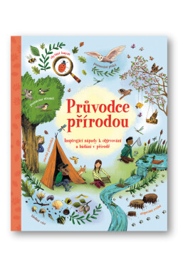 Průvodce přírodou - Alice James; Emily Bone