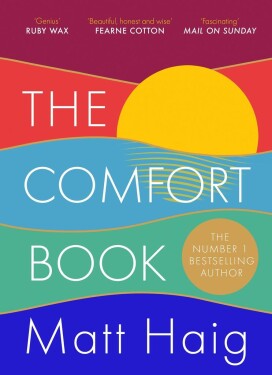 The Comfort Book, 1. vydání - Matt Haig