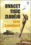 Dvacet tisíc zlodějů Eric Lambert