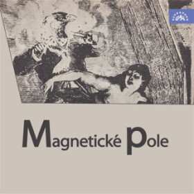 Magnetické pole - André Breton - audiokniha
