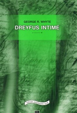 Dreyfus Intime George Whyte
