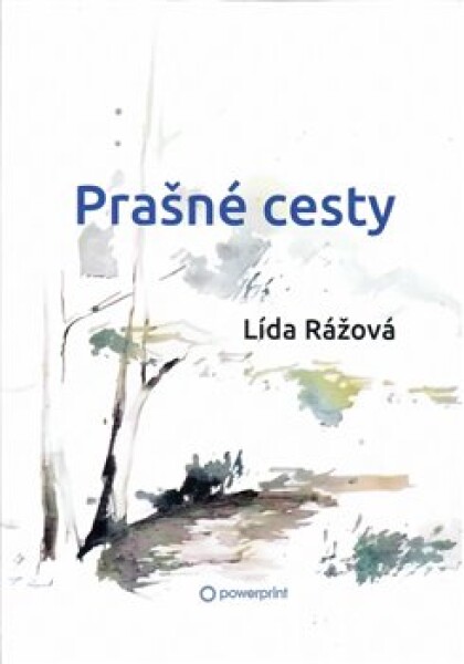 Prašné cesty Lída Rážová