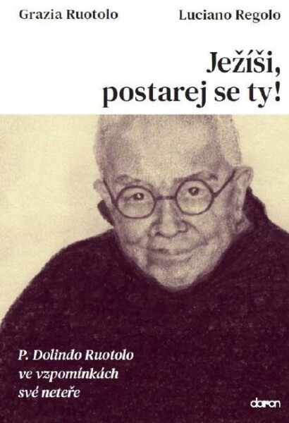 Ježíši, postarej se ty