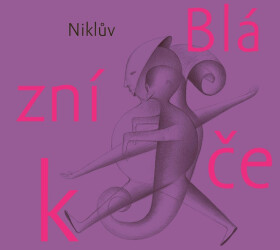 Niklův Blázníček Petr Nikl
