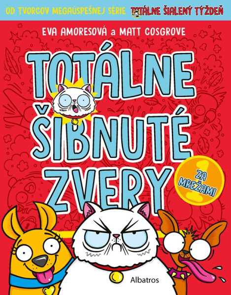 Totálne šibnuté zvery 1 - Za mrežami - Matt Cosgrove