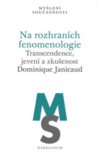 Na rozhraních fenomenologie Dominique Janicaud