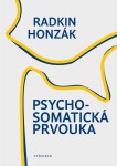 Psychosomatická prvouka Radkin Honzák