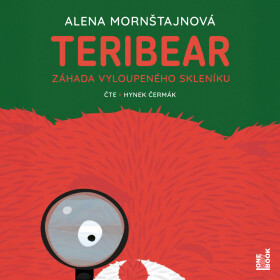 Teribear 2 – Záhada vyloupeného skleníku - Alena Mornštajnová - audiokniha