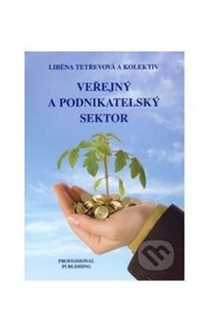 Veřejný podnikatelský sektor Liběna Tetřevová