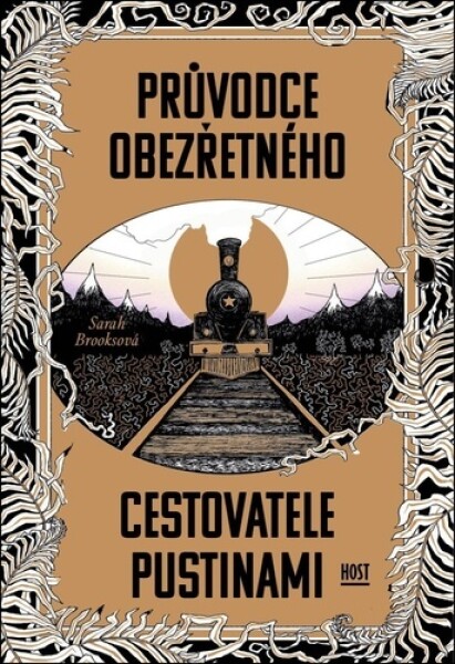 Průvodce obezřetného cestovatele Pustinami - Sarah Brooksová