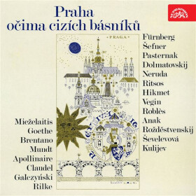 Praha očima cizích básníků - různí