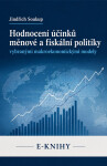 Hodnocení účinků měnové a fiskální politiky vybranými makroekonomickými modely - Jindřich Soukup