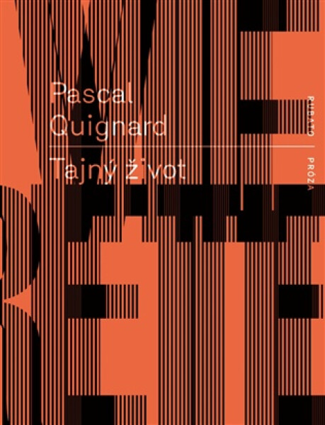Tajný život - Pascal Quignard