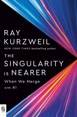 The Singularity Is Nearer: When We Merge With Computers - Ray Kurzweil