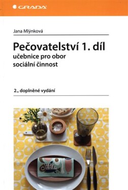 Pečovatelství díl Jana Mlýnková