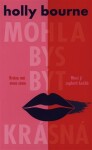 Mohla bys být krásná Holly