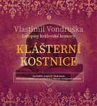 Klášterní kostnice (audiokniha - čte Hyhlík Jan) - Vlastimil Vondruška