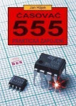 Časovač 555 - Praktická zapojení - Jan Hájek