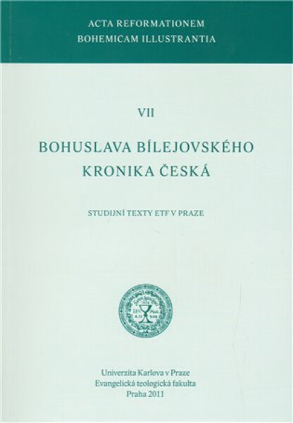 Bohuslava Bílejovského Kronika česká