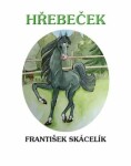 Hřebeček František Skácelík