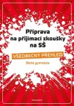 Příprava na přijímací zkoušky na SŠ Všeobecný přehled