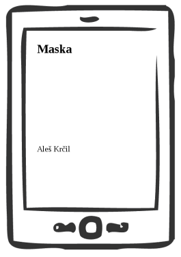 Maska - Aleš Krčil