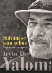 Stávám se sám sebou Irvin Yalom