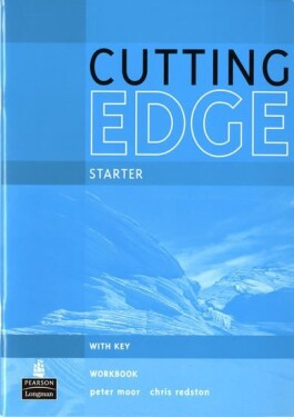 Cutting Edge Starter Workbook w/ key, 1. vydání - Peter Moor