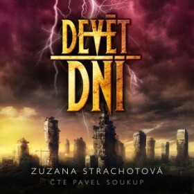 Devět dní Zuzana Strachotová audiokniha