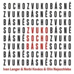 ZvukoSochobásně - Ivan Langer, Norbi Kovács, Jaroslav "Olin" Nejezchleba - audiokniha