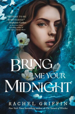 Bring Me Your Midnight Rachel Griffinová