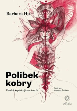 Polibek kobry - Barbora Hu, Kateřina Žočková - e-kniha