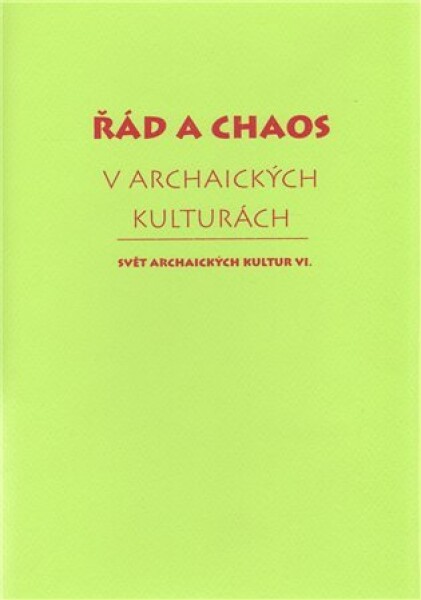 Řád chaos archaických kulturách