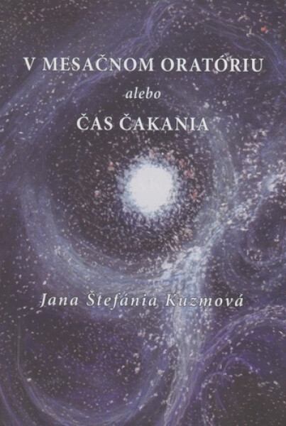 Mesačnom oratóriu alebo Čas čakania