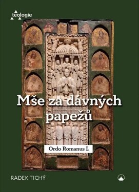 Mše za dávných papežů - Ordo Romanus I. - Radek Tichý