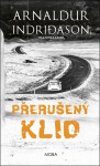 Přerušený klid - Islandská krimi - Arnaldur Indridason