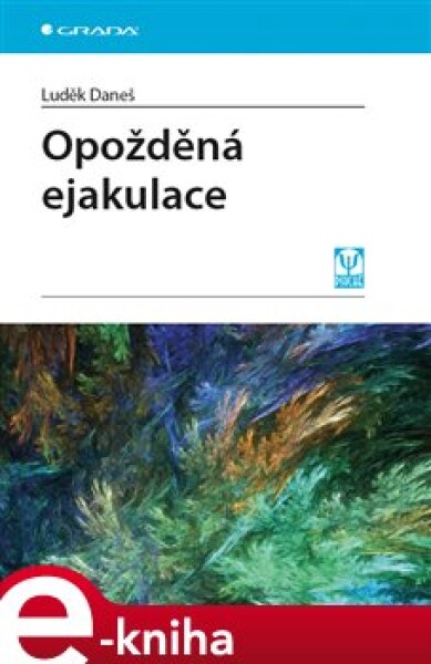 Opožděná ejakulace - Luděk Daneš e-kniha