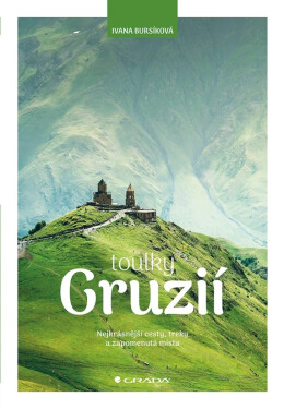 Toulky Gruzií - Ivana Bursíková