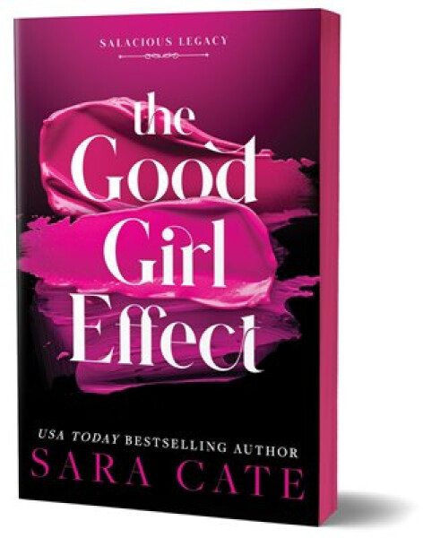 Good Girl Effect - Sara Cate