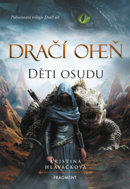 Dračí oheň - Děti osudu - Kristina Hlaváčková