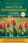 Naučte se fotografovat dobře Bryan Peterson