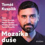 Mozaika duše Viktor Dvořák, Martin Hruška, Monika Zoubková, Tomáš Kvapilík) Tomáš Kvapilík)